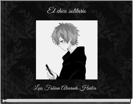 El chico solitario