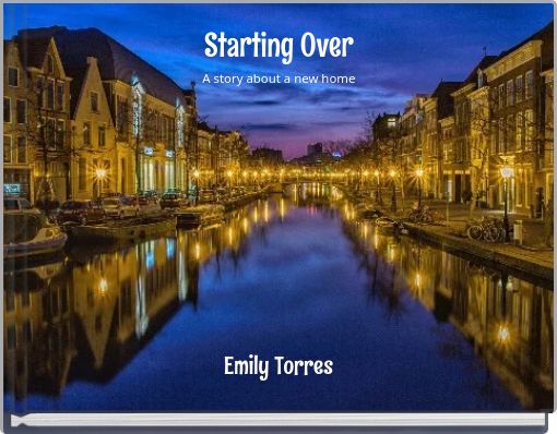 Starting Over A story about a new home