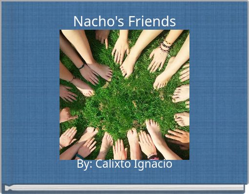 Nacho's Friends