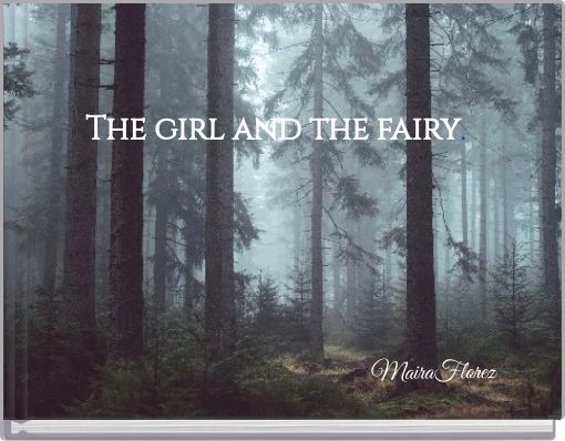 Book Cover for: The girl and the fairy.