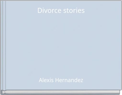 Divorce stories