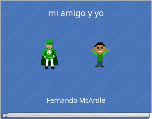 mi amigo y yo