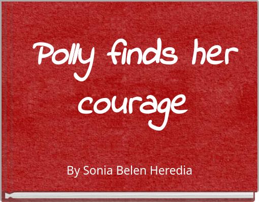 Polly finds her courage