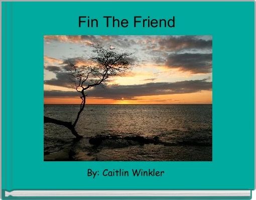 Front cover of 'Fin The Friend ' 