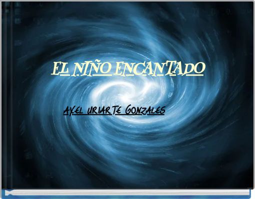 EL NI&Ntilde;O ENCANTADO