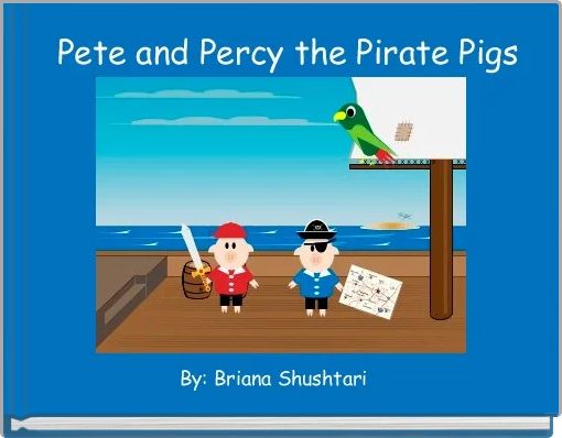Front cover of ' Pete and Percy the Pirate Pigs' 
