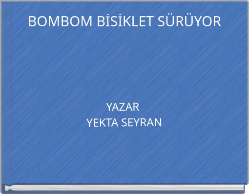 BOMBOM BİSİKLET SÜRÜYOR