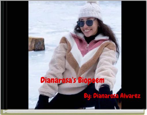 Dianarosa's Biopoem