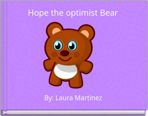 Hope the optimist Bear