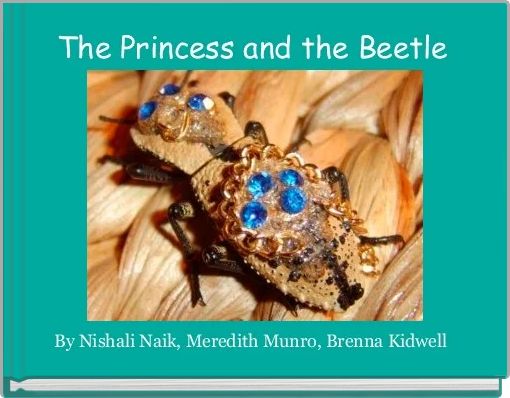 The Princess and the Beetle 