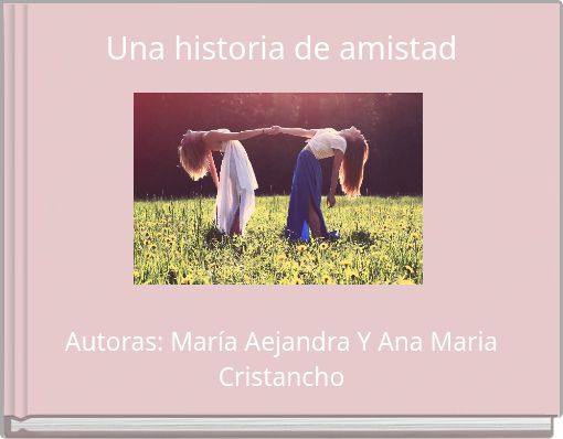 Una historia de amistad
