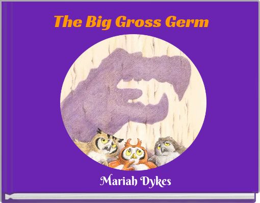 The Big Gross Germ