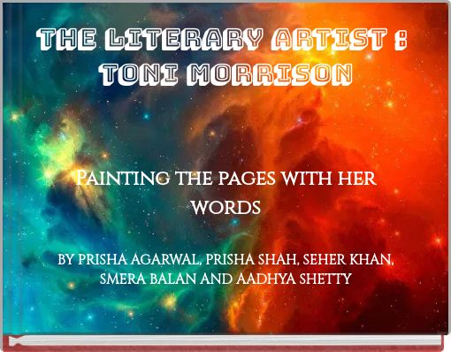 THE LITERARY ARTIST : TONI MORRISON