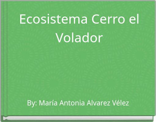 Ecosistema Cerro el Volador