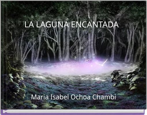 LA LAGUNA ENCANTADA
