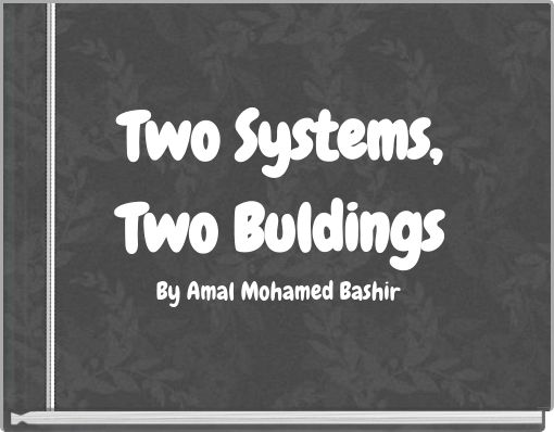 Two Systems, Two Buldings
