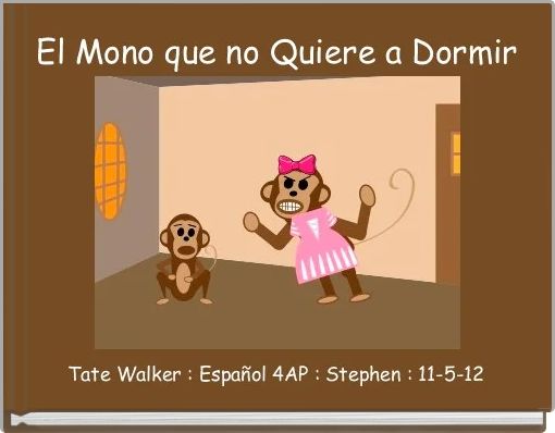 Front cover of 'El Mono que no Quiere a Dormir' 