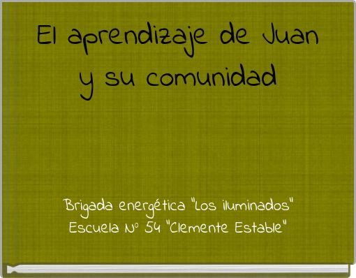 El aprendizaje de Juan y su comunidad