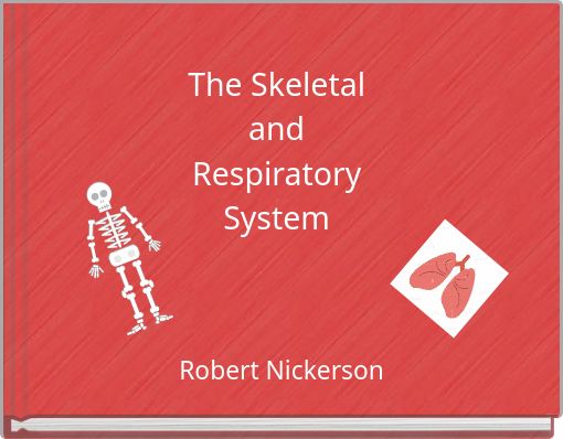 The Skeletal and Respiratory System