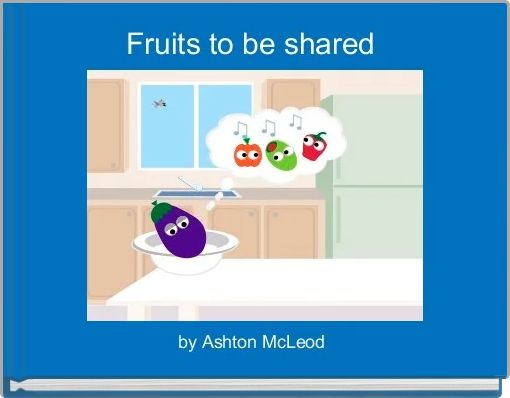 Front cover of 'Fruits to be shared ' 
