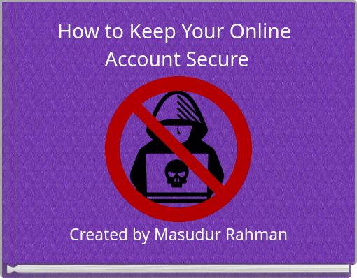 How to Keep Your Online Account Secure