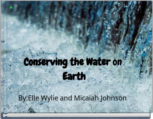 Conserving the Water on Earth