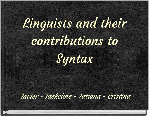 Front cover of 'Linguists and their contributions to Syntax' 