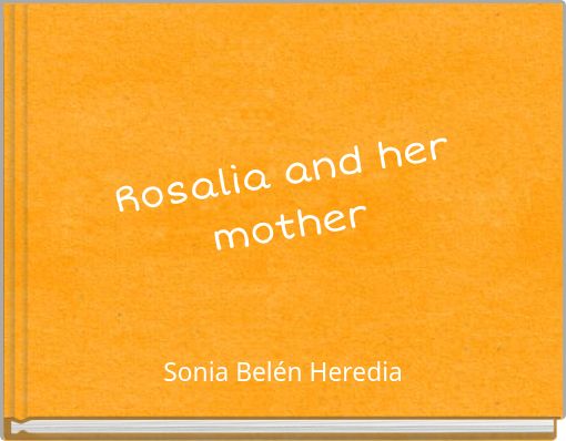 Rosalia and her mother
