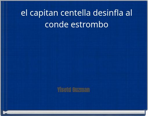 el capitan centella desinfla al conde estrombo