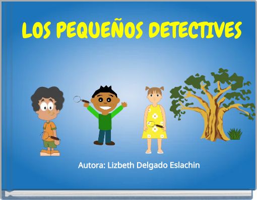 LOS PEQUEÑOS DETECTIVES