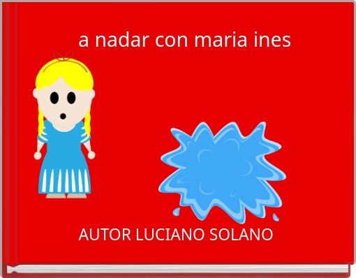 a nadar con maria ines