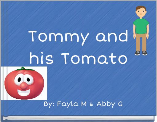 Tommy and his Tomato