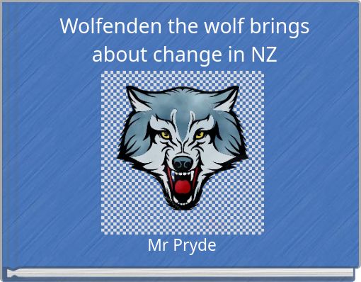 Wolfenden the wolf brings about change in NZ