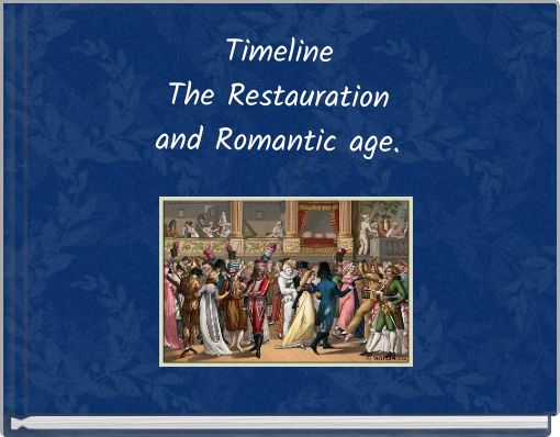 Front cover of 'Timeline The Restauration and Romantic age.' 
