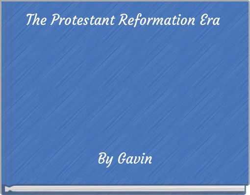 Front cover of 'The Protestant Reformation Era By Gavin' 