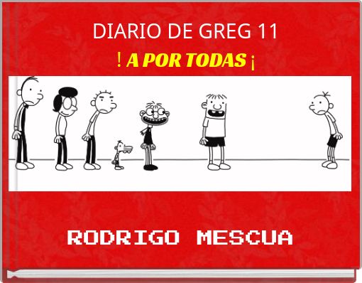 Front cover of 'DIARIO DE GREG 11 ! A POR TODAS ¡' 