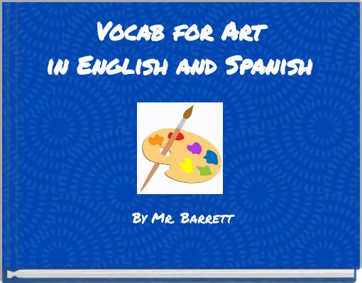 Vocab for Art in English and Spanish