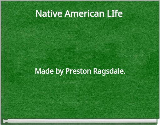 Native American LIfe