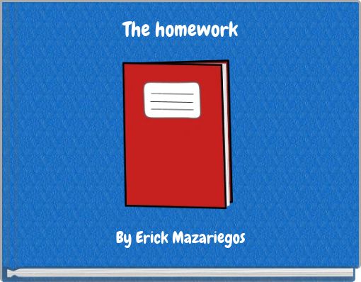 The homework