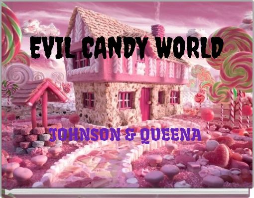 Front cover of 'EVIL CANDY WORLD' 