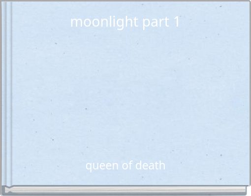 moonlight part 1