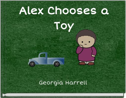 Alex Chooses a Toy