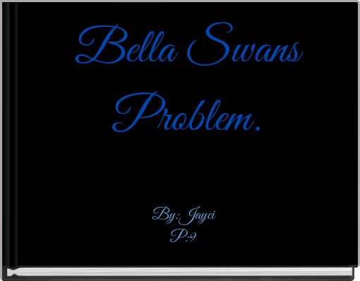 Front cover of 'Bella Swans Problem.' 