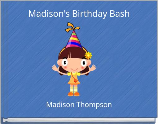 Madison's Birthday Bash