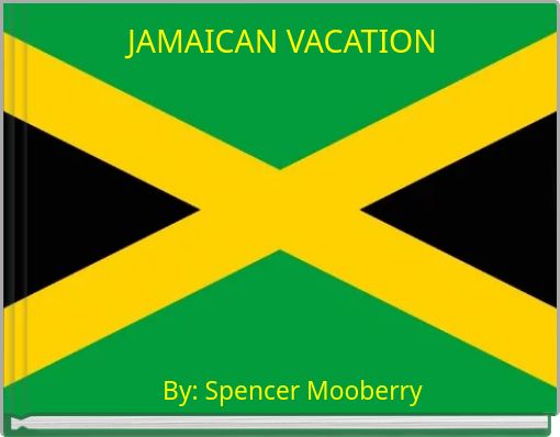 JAMAICAN VACATION