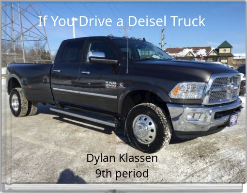 If You Drive a Deisel Truck