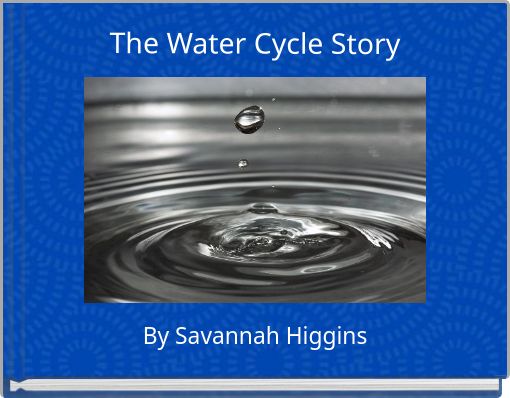 The Water Cycle Story