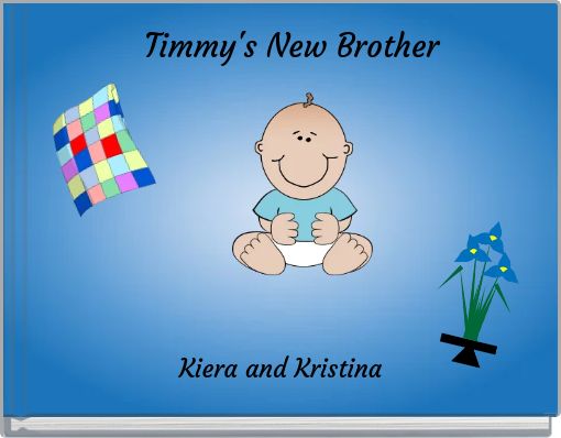 Front cover of 'Timmy's New Brother' 