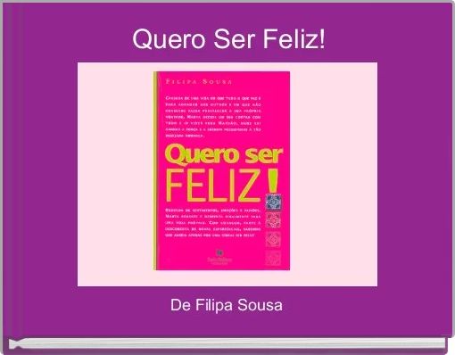 Quero Ser Feliz!
