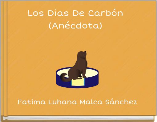 Los Dias De Carb&oacute;n (An&eacute;cdota)